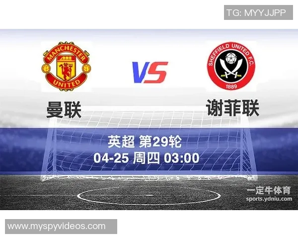 曼联与谢菲尔德联精彩对决回放全程回顾与精彩瞬间分析 曼联与谢菲尔德联精彩对决回放全程回顾与精彩瞬间分析